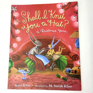Shall I Knit You a Hat? A Christmas Yarn Kate Klise Children's Book Paperback